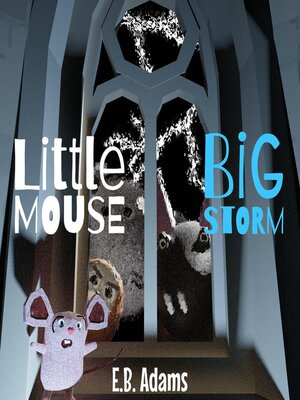 cover image of Little Mouse, Big Storm
